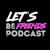Podcast Let's be friends