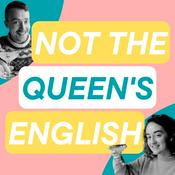 Podcast Not The Queen's English
