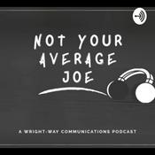 Podcast Not Your Average Joe