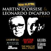Podcast Now Playing Podcast Presents: The Martin Scorsese / Leonardo DiCaprio Retrospective Series