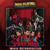 Podcast Now Playing Podcast Presents: The Spider-Man Retrospective Series