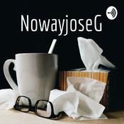 Podcast NowayjoseG