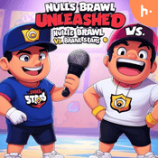 Podcast Nulls Brawl vs. Brawl Stars