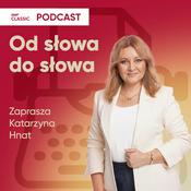 Podcast Od słowa do słowa w RMF Classic