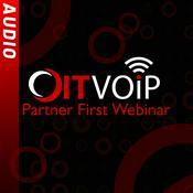 Podcast OITVOIP Partner First (Audio)