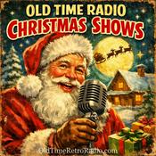 Podcast Old Time Radio Christmas Shows | Old Time Radio