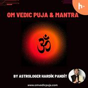 Podcast Om (ॐ) Vedic Puja & Mantra