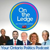 Podcast On The Ledge - your Ontario politics podcast