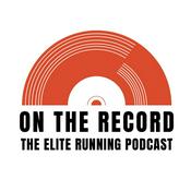 Podcast On The Record: The Elite Running Podcast