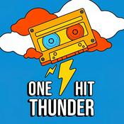Podcast One Hit Thunder