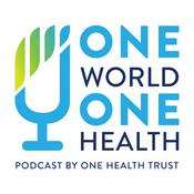 Podcast One World, One Health