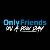 Podcast Only Friends on a Pow Day