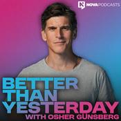 Podcast Better Than Yesterday with Osher Günsberg