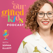 Podcast Our Gifted Kids Podcast