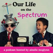 Podcast Our Life on the Spectrum