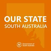 Podcast Our State - South Australia