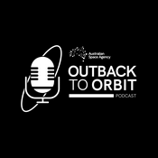 Podcast Outback To Orbit