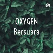 Podcast OXYGEN Bersuara