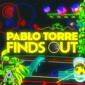Podcast Pablo Torre Finds Out