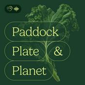 Podcast Paddock, Plate and Planet