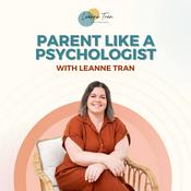 Podcast Parent Like A Psychologist