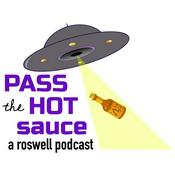 Podcast Pass the Hot Sauce: A Roswell Podcast