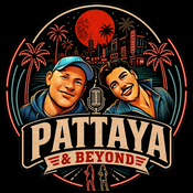 Podcast Pattaya And Beyond