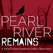 Podcast Pearl River Remains