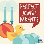 Podcast Perfect Jewish Parents