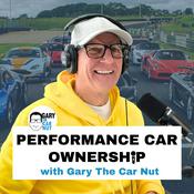 Podcast Performance Car Ownership with Gary