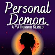 Podcast Personal Demon: A YA Horror Series