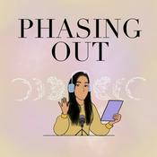 Podcast Phasing Out