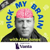 Podcast Pick My Brain with Alan 'the nice one' Jones