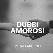Podcast Pietro Aretino, Dubbi Amorosi, Lettura di Valerio Di Stefano