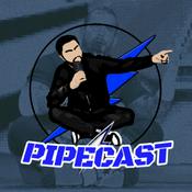 Podcast Pipecast Podcast