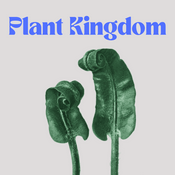 Podcast Plant Kingdom