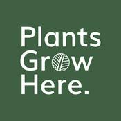 Podcast Plants Grow Here - Horticulture, Landscape Gardening & Ecology