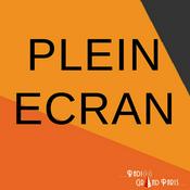 Podcast Plein Ecran