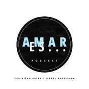 Podcast Podcast Amar Es