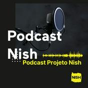 Podcast Projeto Nish