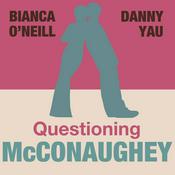 Podcast Podcast – Questioning McConaughey