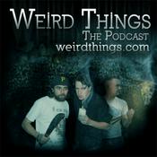 Podcast Podcasts – Weird Things