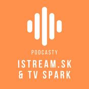 Podcast Podcasty istream.sk a TV Spark