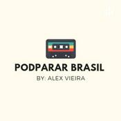 Podcast PodParar Brasil