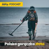 Podcast Polska gorączka złota