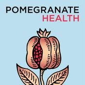 Podcast Pomegranate Health