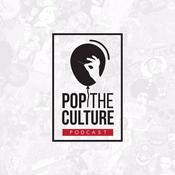 Podcast Pop the Culture Podcast