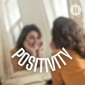 Podcast Positivity