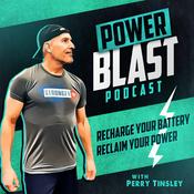 Podcast Motivation Mindset Fitness From Power Blast Podcast With Perry Tinsley