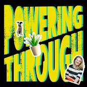 Podcast Powering Through